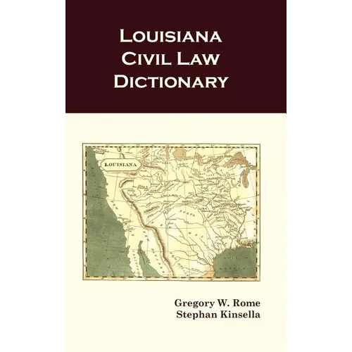 Louisiana Civil Law Dictionary - Hardcover