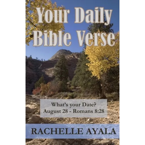 Your Daily Bible Verse (Large Print Edition): 366 Verses Correlated by Month and Day - Paperback