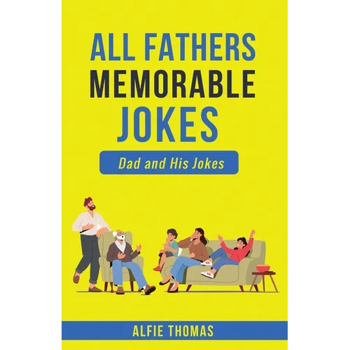 Father's Memorable Jokes: A Dad and His Jokes - Paperback