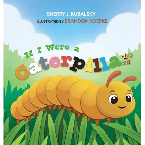If I Were a Caterpillar - Hardcover