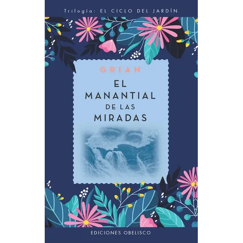 Manantial de Las Miradas, El - Paperback