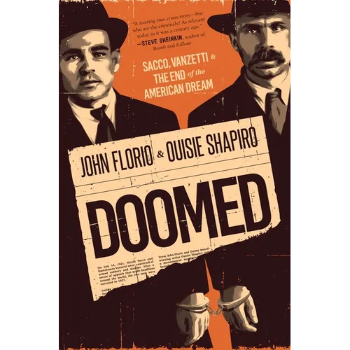 Doomed: Sacco, Vanzetti & the End of the American Dream - Hardcover