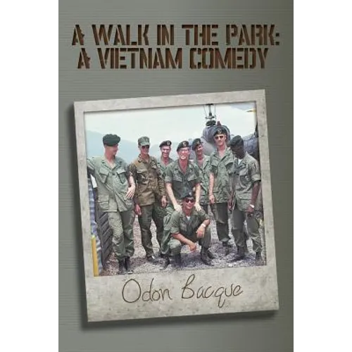 A Walk in the Park: A Vietnam Comedy - Paperback