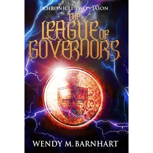 The League of Governors: Chronicle Two-Jason in the Adventures of Jason Lex - Hardcover