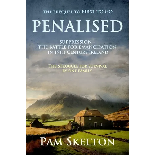 Penalised: Suppression - The Battle For Emancipation in 19th Century Ireland or the Hedge Teachers of Tipperary - Paperback