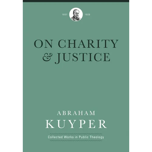 On Charity and Justice - Hardcover