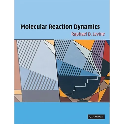 Molecular Reaction Dynamics - Paperback
