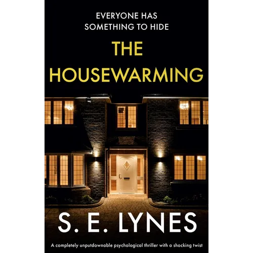 The Housewarming: A completely unputdownable psychological thriller with a shocking twist - Paperback
