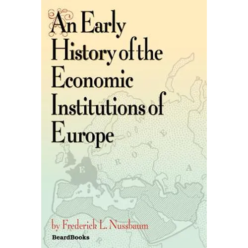 An Early History of the Economic Institutions of Europe - Paperback