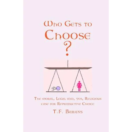 Who Gets to Choose? - Paperback