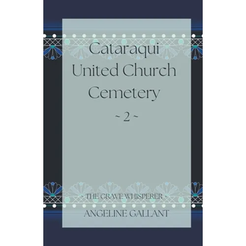 Cataraqui United Church Cemetery 2 - Paperback