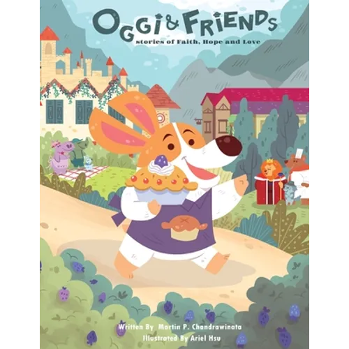 Oggi & Friends: Stories of Faith, Hope and Love - Paperback