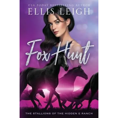 Fox Hunt: The Stallions Of The Hidden E Ranch - Paperback