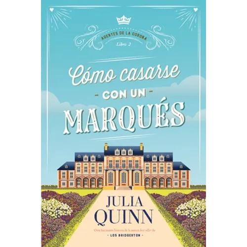 Como Casarse Con Un Marques (Agentes de la Corona 2) - Paperback