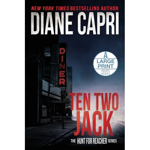 Ten Two Jack Large Print Edition: The Hunt for Jack Reacher Series - Paperback