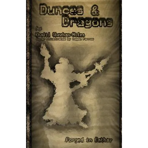 Dunces and Dragons - Paperback