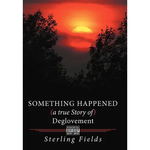 Something Happened ( a True Story of ) Deglovement - Hardcover