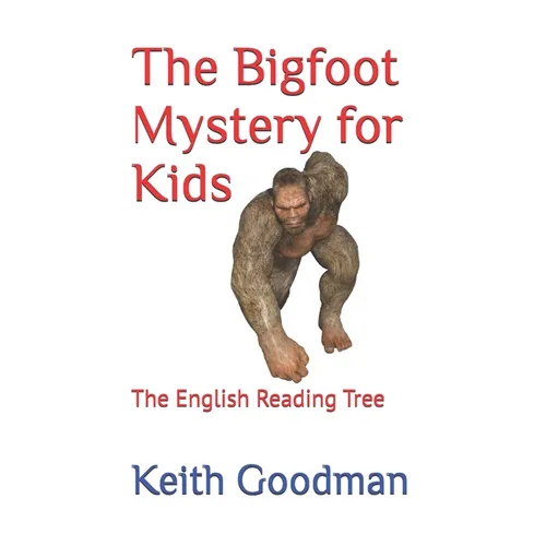 The Bigfoot Mystery for Kids: The English Reading Tree - Paperback