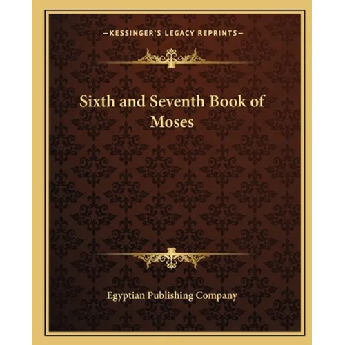Sixth and Seventh Book of Moses - Paperback