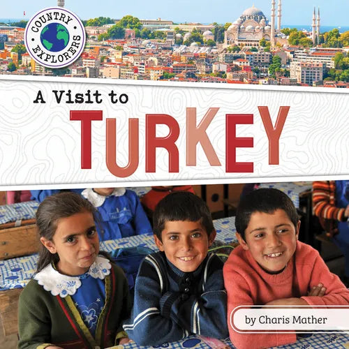 A Visit to Turkey - Library Binding