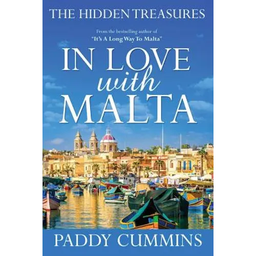 In Love With Malta: The Hidden Treasures - Paperback