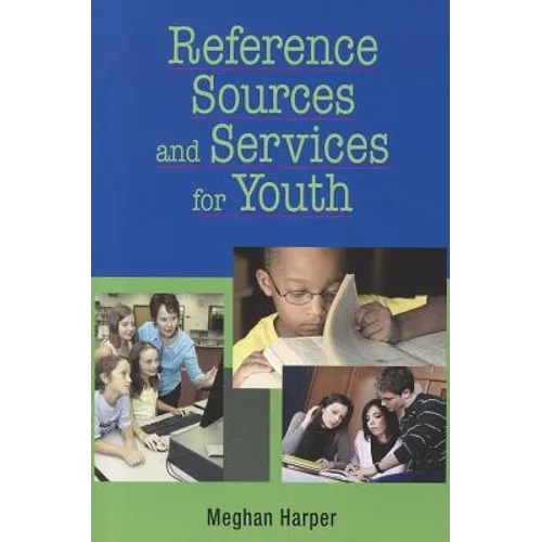 Reference Sources and Services for Youth - Paperback