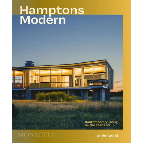 Hamptons Modern: Contemporary Living on the East End - Hardcover