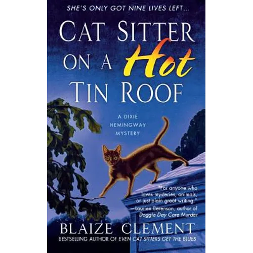Cat Sitter on a Hot Tin Roof: A Dixie Hemingway Mystery - Paperback