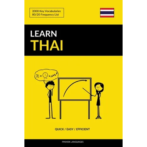 Learn Thai - Quick / Easy / Efficient: 2000 Key Vocabularies - Paperback