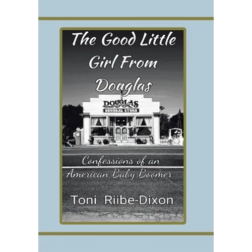 The Good Little Girl from Douglas - Hardcover
