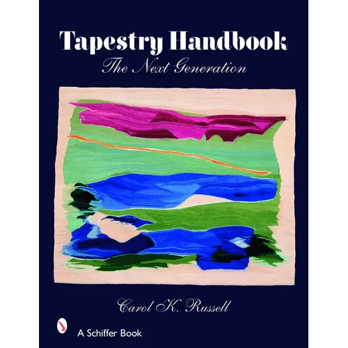 Tapestry Handbook: The Next Generation - Hardcover