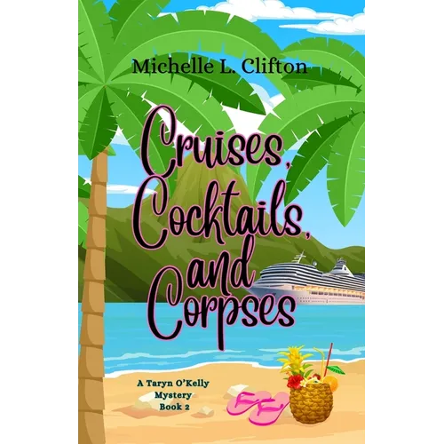 Cruises, Cocktails, and Corpses - Paperback