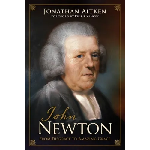 John Newton: From Disgrace to Amazing Grace - Paperback