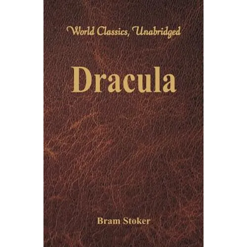 Dracula (World Classics, Unabridged) - Paperback