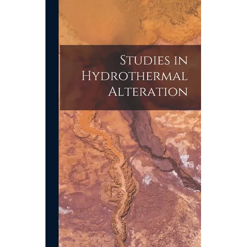 Studies in Hydrothermal Alteration - Hardcover