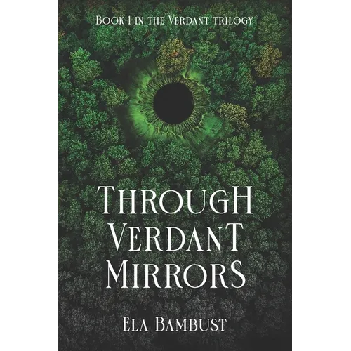 Through Verdant Mirrors - Paperback