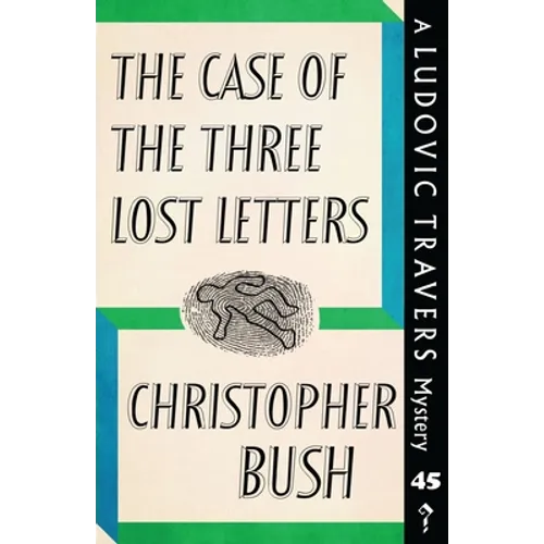 The Case of the Three Lost Letters: A Ludovic Travers Mystery - Paperback