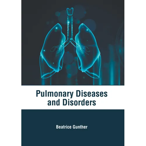 Pulmonary Diseases and Disorders - Hardcover