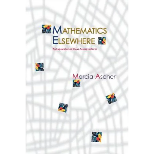 Mathematics Elsewhere: An Exploration of Ideas Across Cultures - Paperback