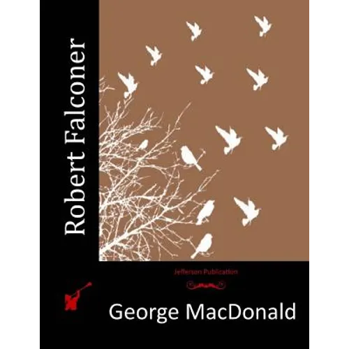 Robert Falconer - Paperback