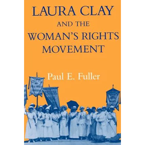 Laura Clay & Woman's Rights-Pa - Paperback