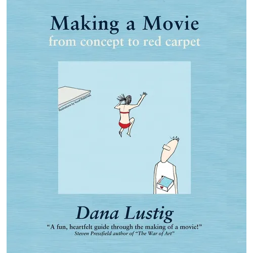 Making a Movie: From Concept to Red Carpet - Hardcover