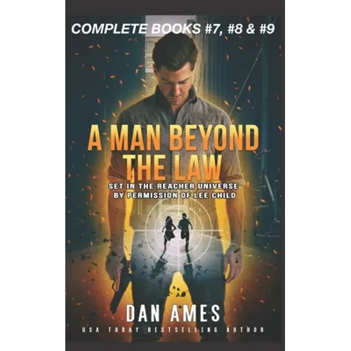 A Man Beyond the Law: The Jack Reacher Cases (Complete Books #7, #8 	) - Paperback