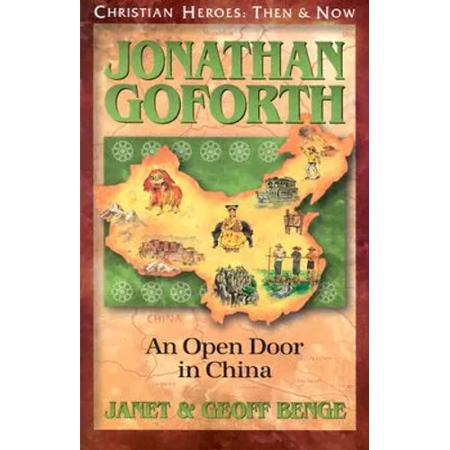 Jonathan Goforth: An Open Door in China - Paperback