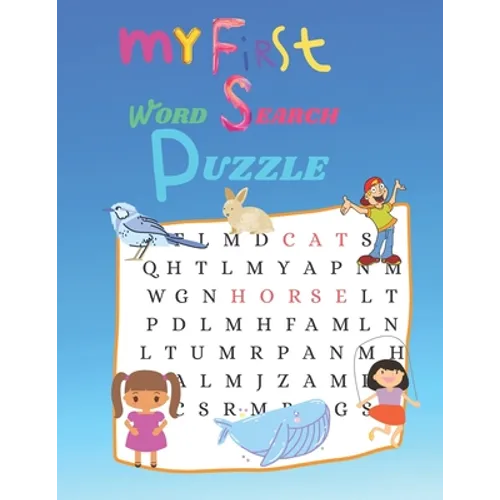 My First word Search Puzzle: First Kids Word Search Puzzle Book ages 4-6 & 6-8. Word for Word Wonder Words Activity for Children 4, 5, 6, 7 and 8 ( - Paperback