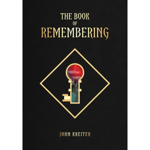 The Book of Remembering: Keys to Maintain a New Cognitive Position - Paperback