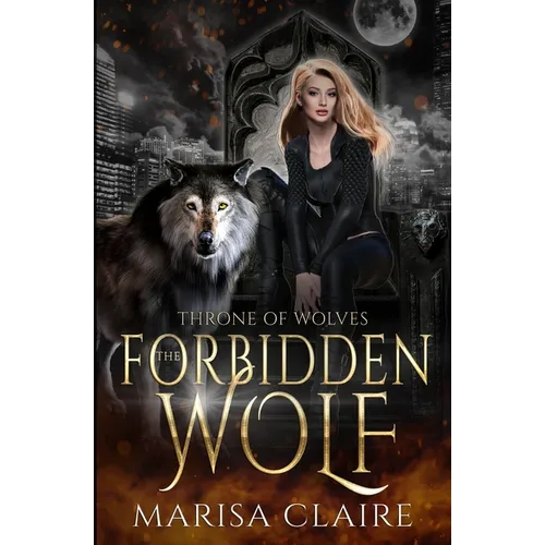 The Forbidden Wolf: Throne of Wolves - Paperback