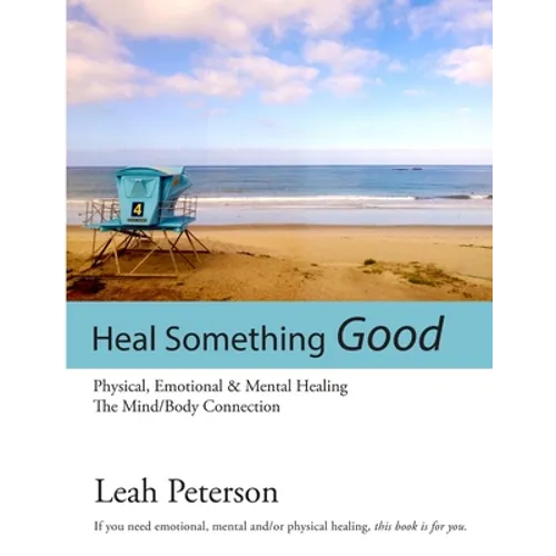 Heal Something Good - Paperback