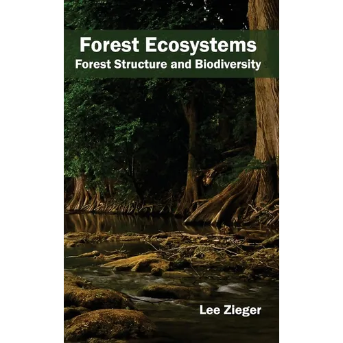 Forest Ecosystems: Forest Structure and Biodiversity - Hardcover