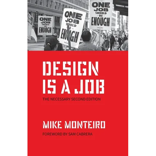 Design Is a Job: The Necessary Second Edition - Paperback